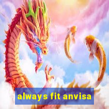 always fit anvisa